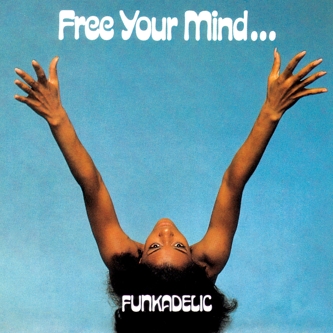 FUNKADELIC - FREE YOUR MIND